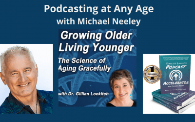 021 Michael Neeley: Podcasting at Any Age