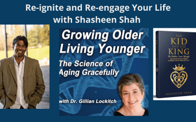 022 Shasheen Shah: Re-ignite and Re-engage Your Life