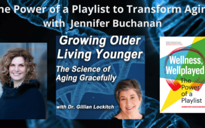 092 Jennifer Buchanan: The Power of a Playlist to Transform Aging