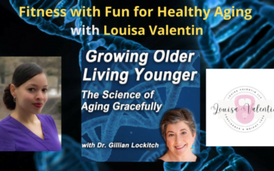 129 Louisa Valentin: Fitness with Fun for Healthy Aging