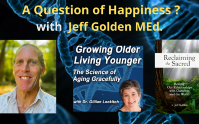 136 Jeff Golden: A Question of Happiness?