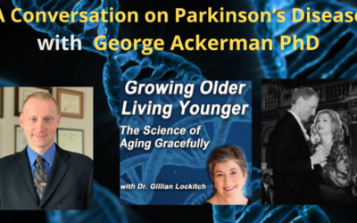 152 Dr. George Ackerman: A Conversation on Parkinson’s Disease