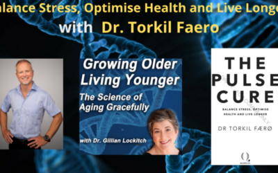 159 Dr. Torkil Faero: Balance Stress, Optimise Health and Live Longer