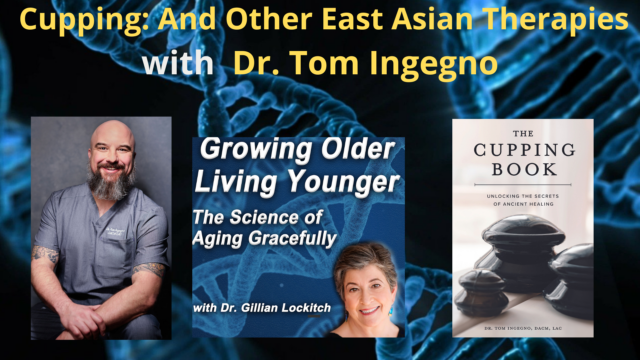 163 Tom Ingegno: Cupping and Other  East Asian Therapies