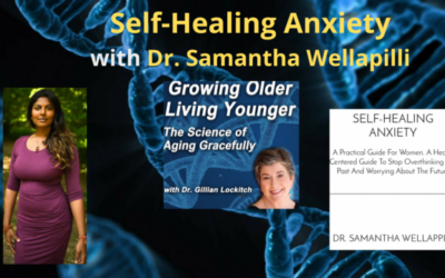 164 Dr. Samantha Wellapilli: Self-Healing Anxiety