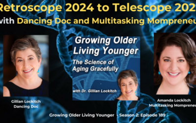 189 Retroscope 2024 to Telescope 2025 with the Dancing Doc and Multitasking Mompreneur