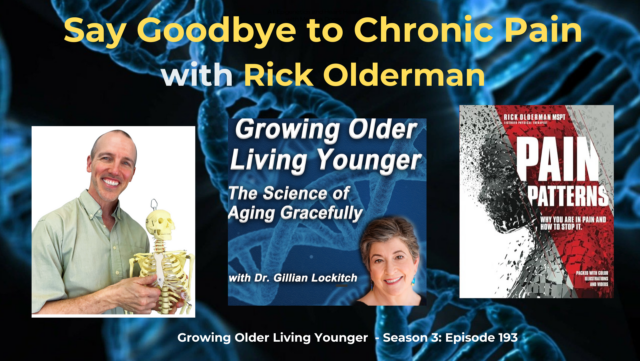 193 Say Goodbye to Chronic Pain – with Rick Olderman